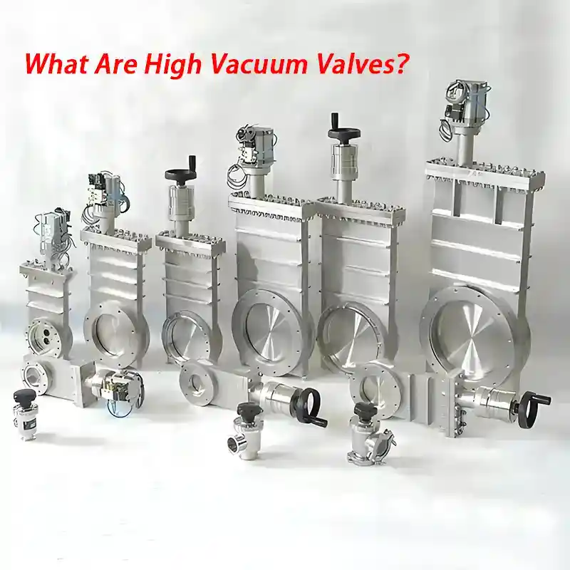 Vacuum Valve Selection Guide