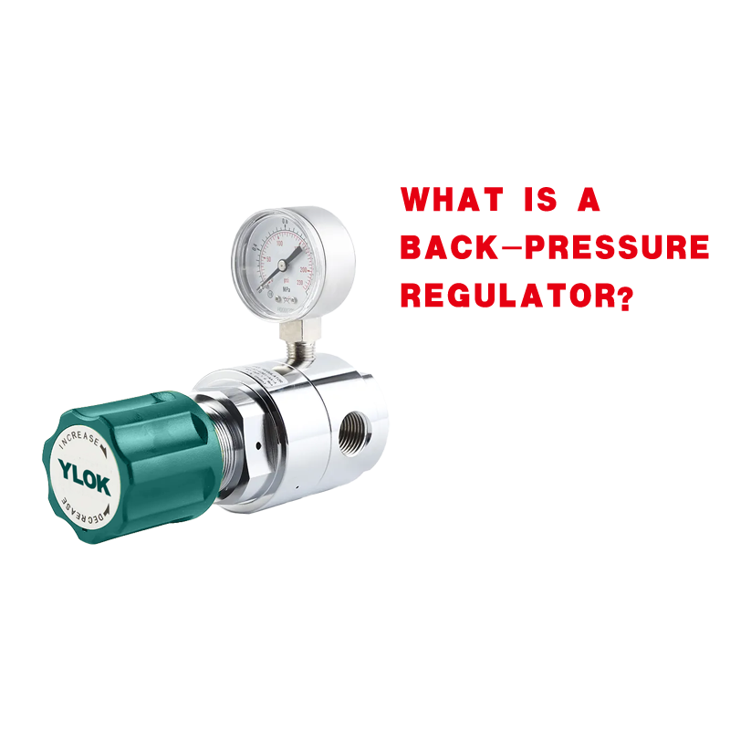What is a Back Pressure Regulator？